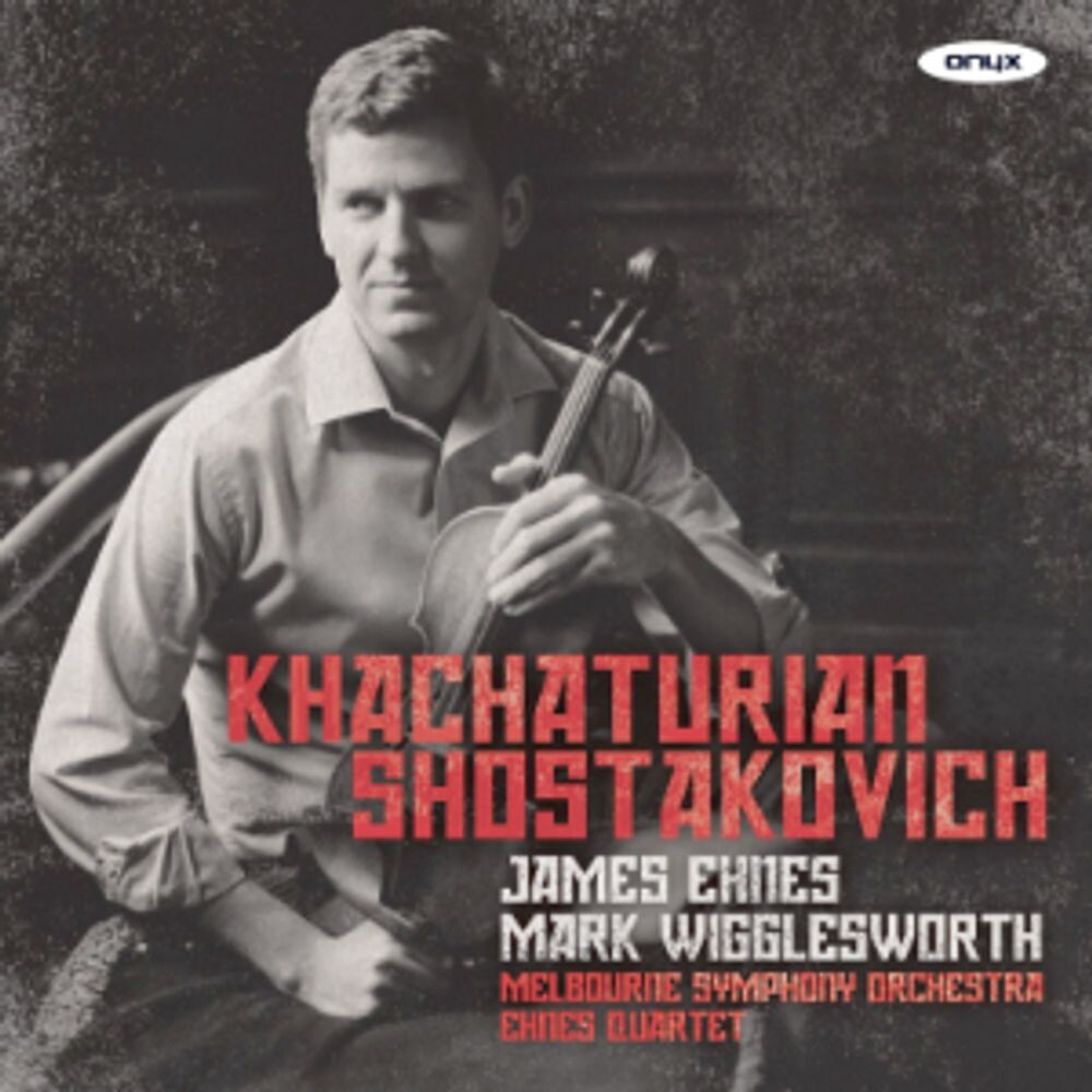 Диск CD Khachaturian Violin Concerto; Shostakovich String Quartets Nos.7 & 8 - Aram Il'yich Khachaturian, Dmitri Shostakovich, James Ehnes, Mark Wigglesworth, Melbourne Symphony Orchestra, Ehnes Quartet
Диск CD Khachaturian Violin Concerto; Shostakovich String Quartets Nos.7 & 8 - Aram Il'yich Khachaturian, Dmitri Shostakovich, James Ehnes, Mark Wigglesworth, Melbourne Symphony Orchestra, Ehnes Quartet