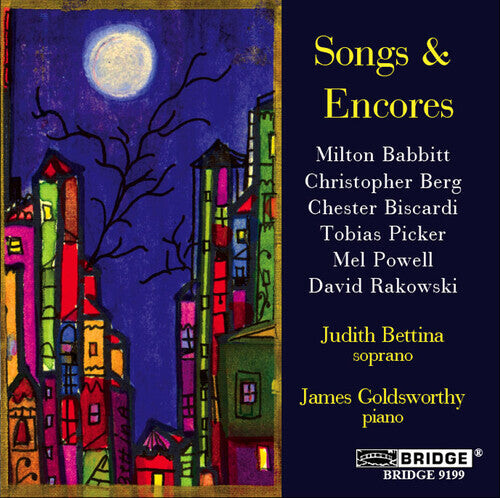 CD диск Babbitt / Berg / Powell / Bettina / Goldsworthy: Songs & Encores a Recital of American Song 
CD диск Babbitt / Berg / Powell / Bettina / Goldsworthy: Songs & Encores a Recital of American Song