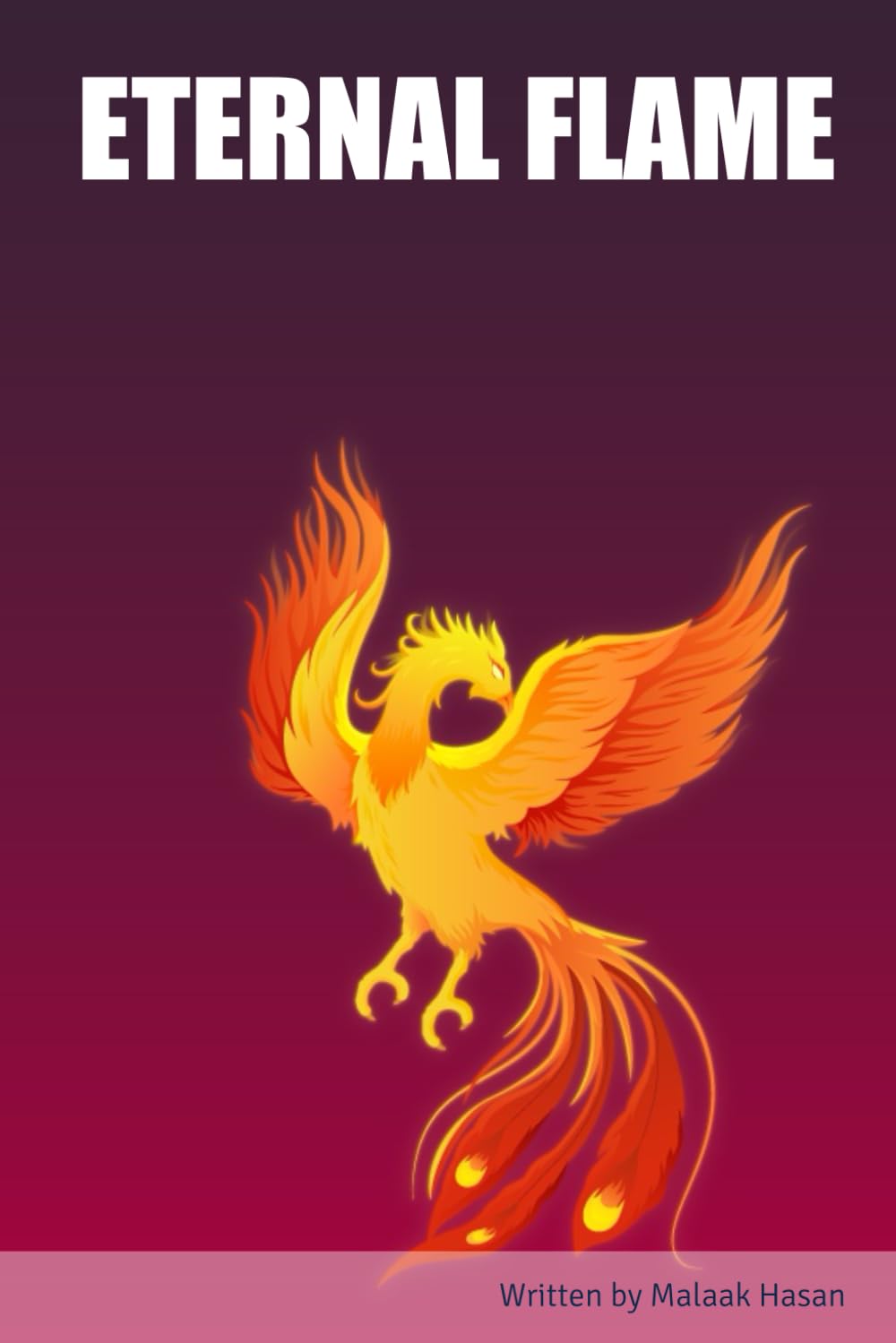 ETERNAL FLAME (Independently published)
ETERNAL FLAME (Independently published)