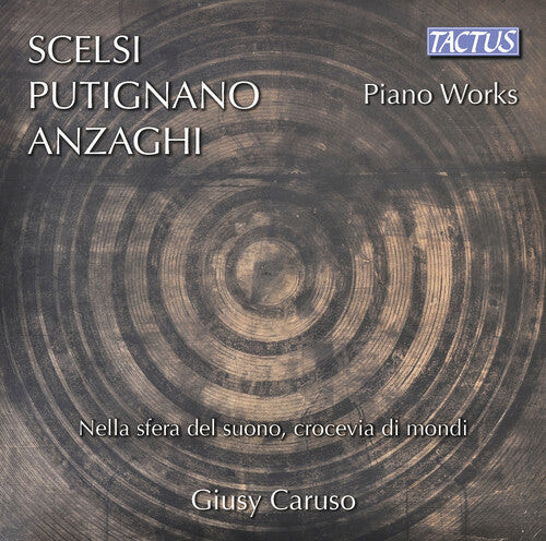 CD диск Anzaghi / Putignano / Scielsi / Caruso: Scelsi, Putignano & Anzaghi: Piano Works
CD диск Anzaghi / Putignano / Scielsi / Caruso: Scelsi, Putignano & Anzaghi: Piano Works