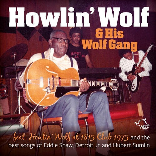 CD диск Howlin' Wolf & His Wolf Gang: Howlin' Wolf At 1815 Club 1975
CD диск Howlin' Wolf & His Wolf Gang: Howlin' Wolf At 1815 Club 1975