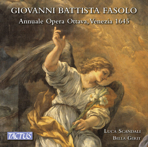 CD диск Fasolo / Scandali / Ensemble Bella Gerit: Giovanni Battista Fasolo: Annuale opera ottava, Venezia 1645
CD диск Fasolo / Scandali / Ensemble Bella Gerit: Giovanni Battista Fasolo: Annuale opera ottava, Venezia 1645