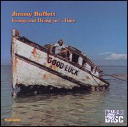 CD диск Buffett, Jimmy: Living & Dying in 3/4 Time
CD диск Buffett, Jimmy: Living & Dying in 3/4 Time