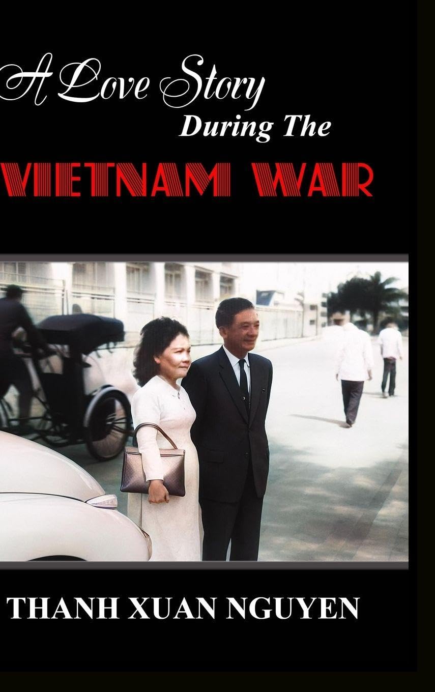 A Love Story During the Vietnam War (Lulu.com)
A Love Story During the Vietnam War (Lulu.com)