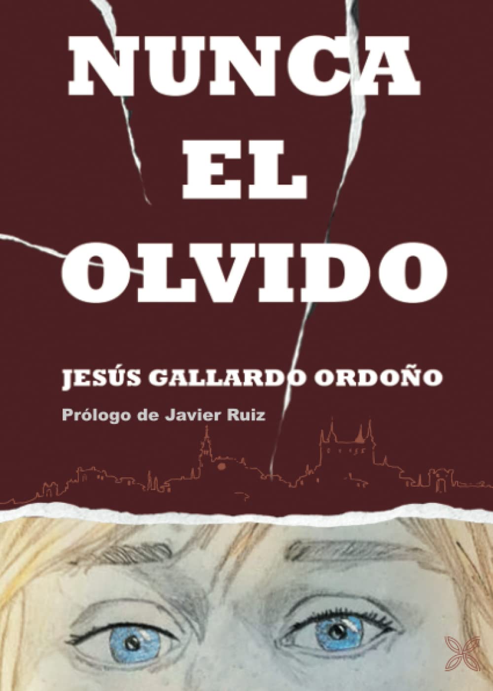 NUNCA EL OLVIDO (Spanish Edition) (EDITORIAL LEDORIA)
NUNCA EL OLVIDO (Spanish Edition) (EDITORIAL LEDORIA)