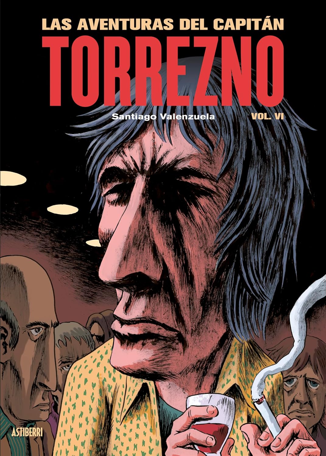 Las aventuras del Capitán Torrezno, volumen 6. La última curda (ASTIBERRI EDICIONES)
Las aventuras del Capitán Torrezno, volumen 6. La última curda (ASTIBERRI EDICIONES)
