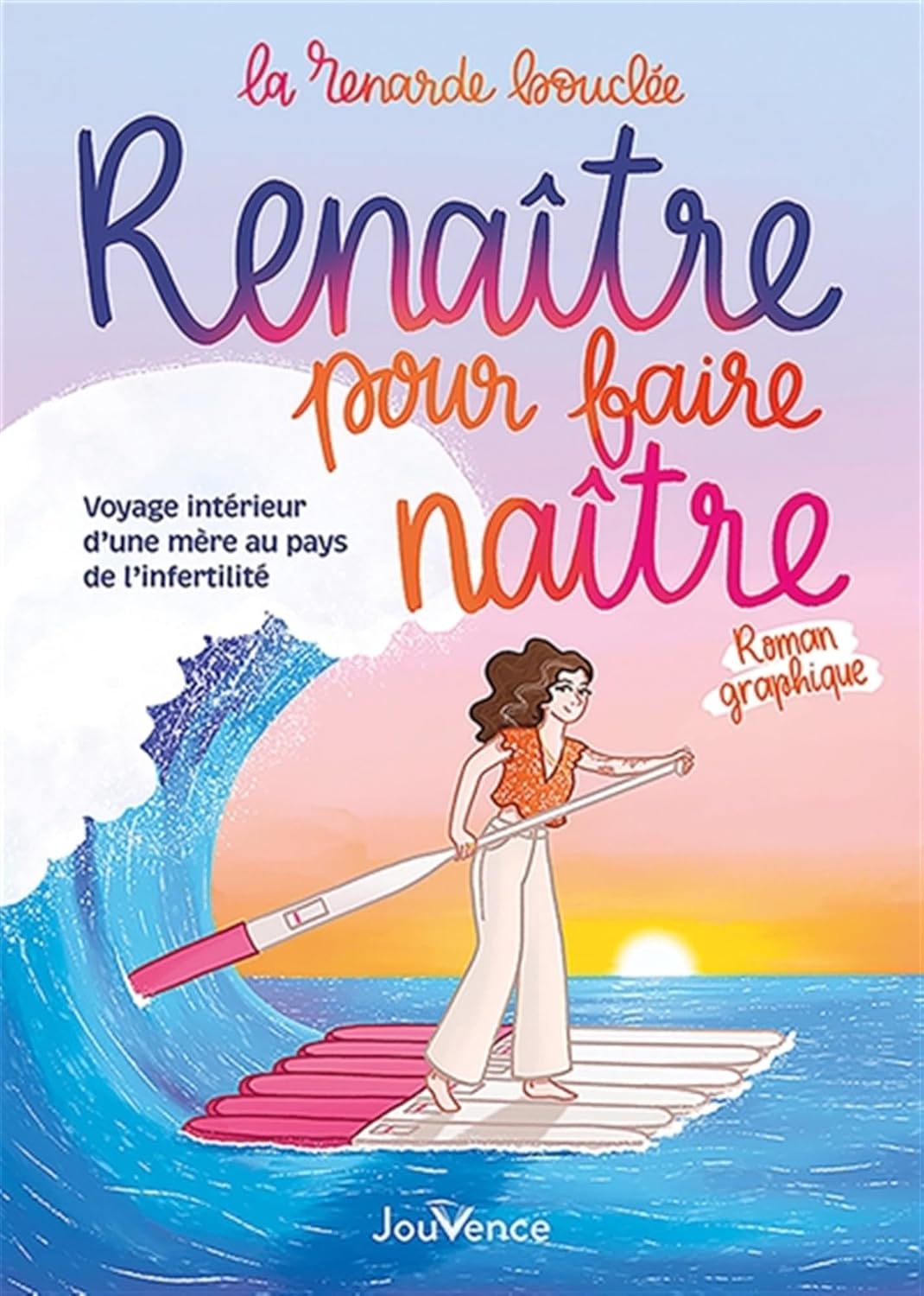 Renaître pour faire naître: Voyage intérieur d’une mère au pays de l'infertilité (JOUVENCE)
Renaître pour faire naître: Voyage intérieur d’une mère au pays de l'infertilité (JOUVENCE)