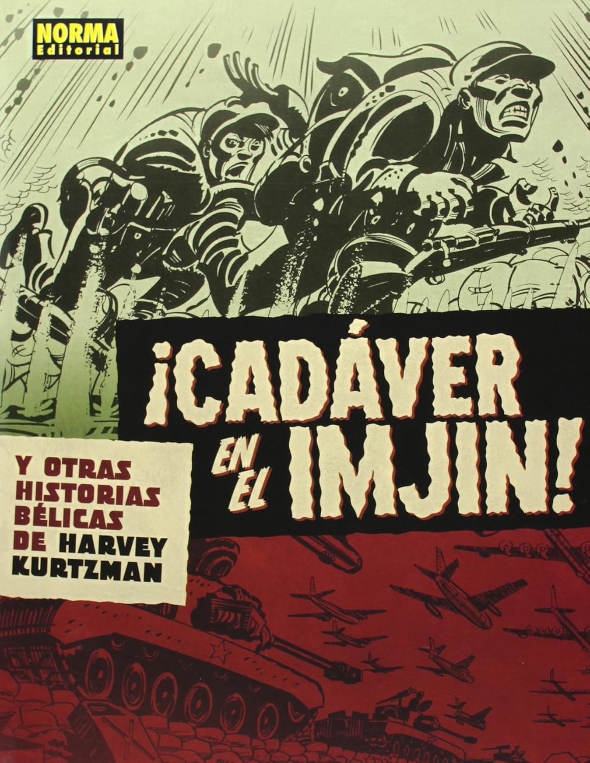 CADAVER EN EL IMJIN Y OTRAS HISTORIAS BELICAS DE HARVEY KUR (Norma Editorial)
CADAVER EN EL IMJIN Y OTRAS HISTORIAS BELICAS DE HARVEY KUR (Norma Editorial)