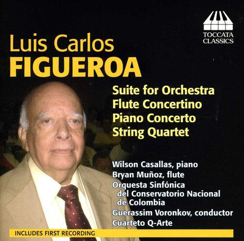 CD диск Figueroa / Casallas / Munoz / Cuarteto Q-Arte: Orchestral & Chamber Music
CD диск Figueroa / Casallas / Munoz / Cuarteto Q-Arte: Orchestral & Chamber Music