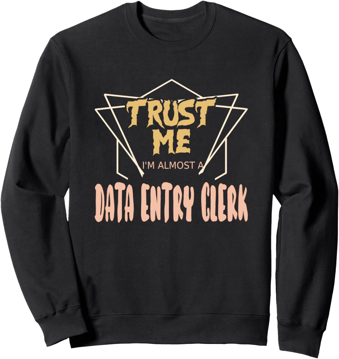 Поверьте мне, я почти что любительница свиданий. Толстовка Awesome Trust Me I´M Almost A Date Entry Clerk, черный
Поверьте мне, я почти что любительница свиданий. Толстовка Awesome Trust Me I´M Almost A Date Entry Clerk, черный
