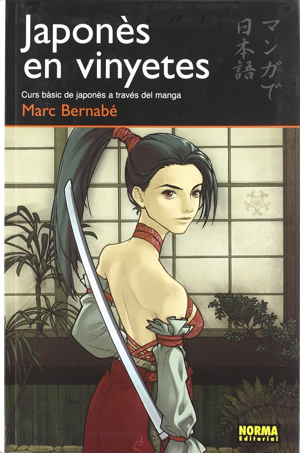 JAPONÈS EN VINYETES 01: CURS BÀSIC DE JAPONÈS A TRAVÉS DEL MANGA (NORMA EDITORIAL, S.A.)
JAPONÈS EN VINYETES 01: CURS BÀSIC DE JAPONÈS A TRAVÉS DEL MANGA (NORMA EDITORIAL, S.A.)