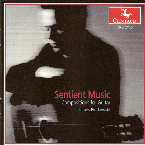 CD диск Piorkowski, James: Sentient Music: Compositions for Guitar
CD диск Piorkowski, James: Sentient Music: Compositions for Guitar