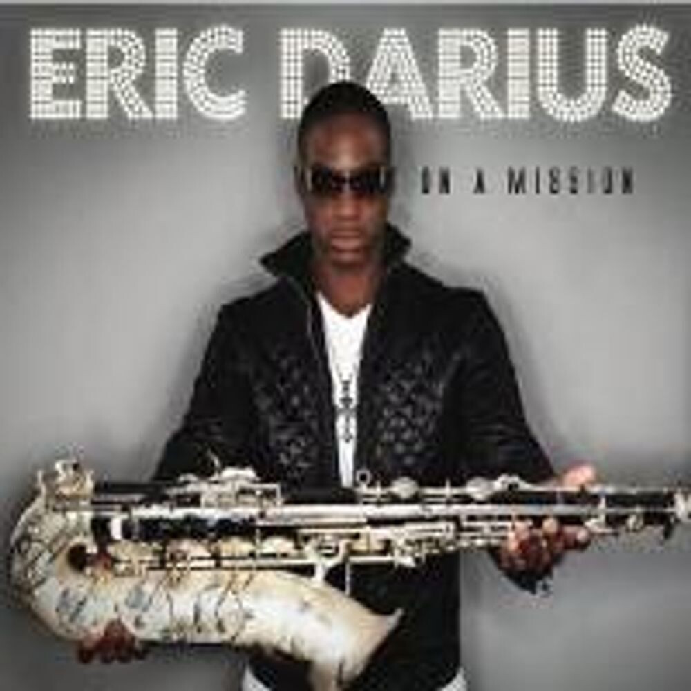 Диск CD On A Mission - Eric Darius 
Диск CD On A Mission - Eric Darius