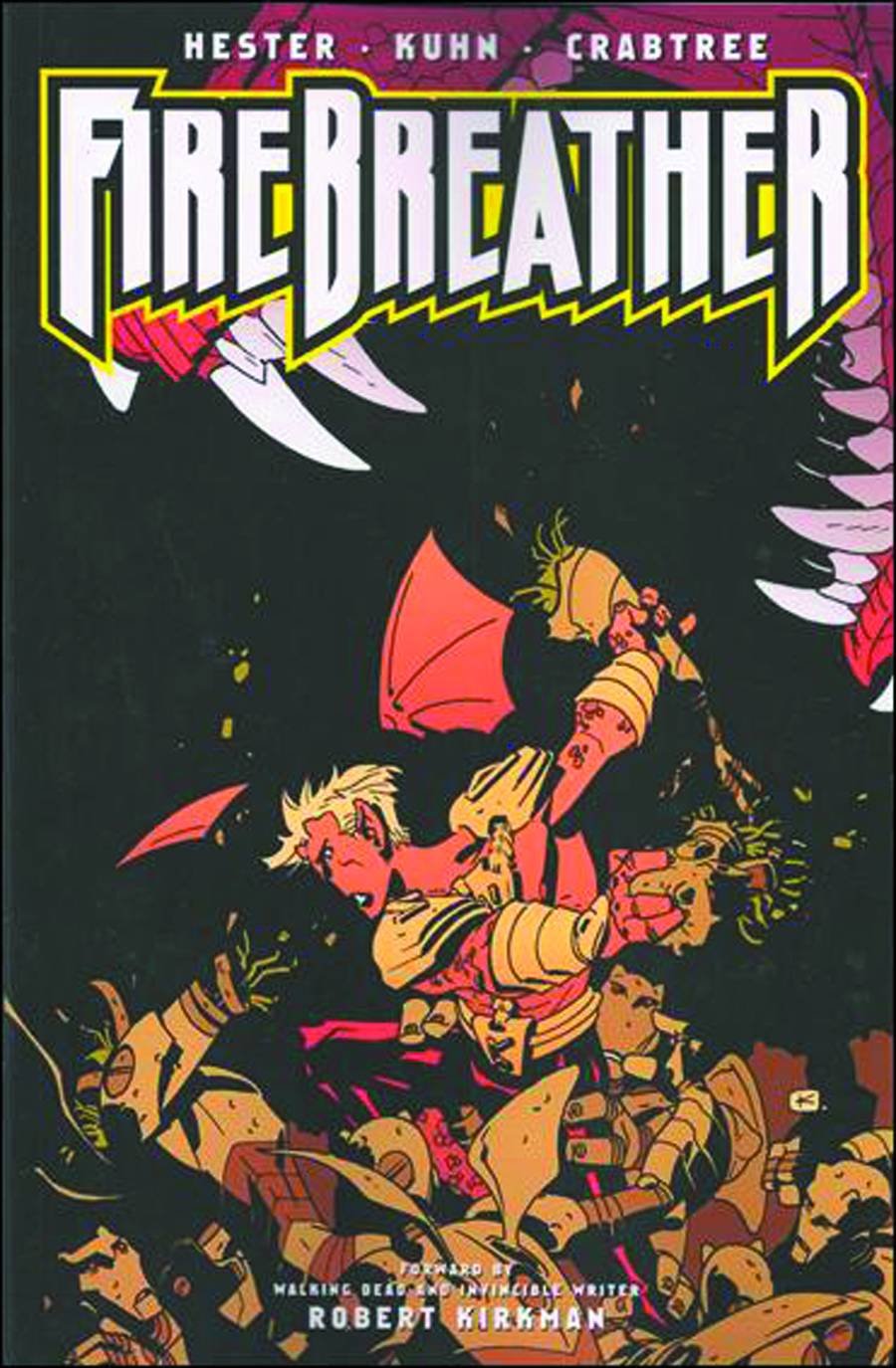 Firebreather, Vol. 2: All The Best Heroes Are Orphans (Image Comics)
Firebreather, Vol. 2: All The Best Heroes Are Orphans (Image Comics)