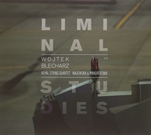 CD диск Blecharz / Royal String Quartet / Kwadrofonik: Liminal Studies
CD диск Blecharz / Royal String Quartet / Kwadrofonik: Liminal Studies
