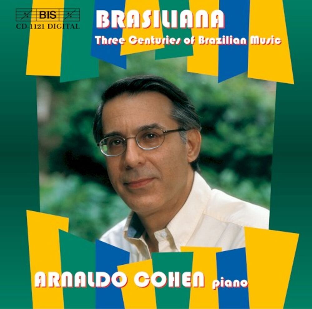 Диск CD Brasiliana: Three Centuries Of Brazilian Music - Arnaldo Cohen
Диск CD Brasiliana: Three Centuries Of Brazilian Music - Arnaldo Cohen