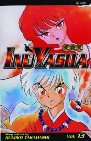 InuYasha, Vol. 13 (VIZ Media LLC)
InuYasha, Vol. 13 (VIZ Media LLC)