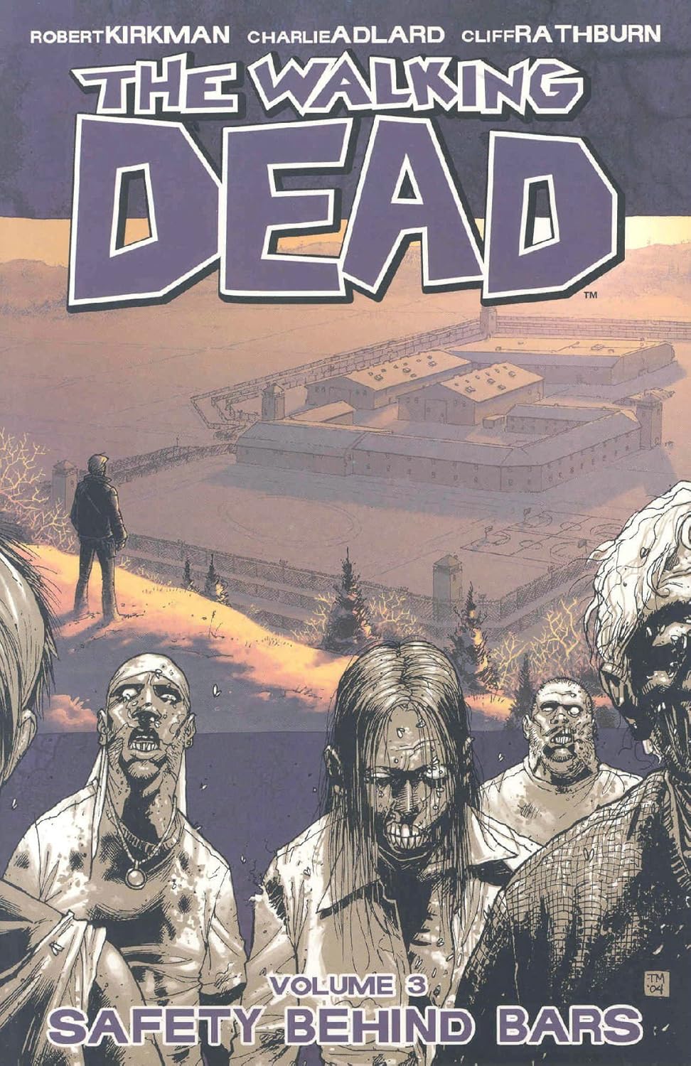 The Walking Dead, Vol. 3: Safety Behind Bars (Image Comics)
The Walking Dead, Vol. 3: Safety Behind Bars (Image Comics)