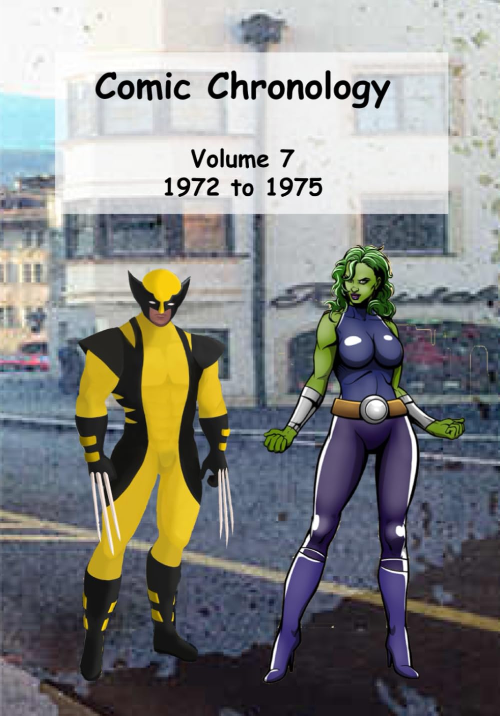 Comic Chronology: Volume 7 (Independently published)
Comic Chronology: Volume 7 (Independently published)