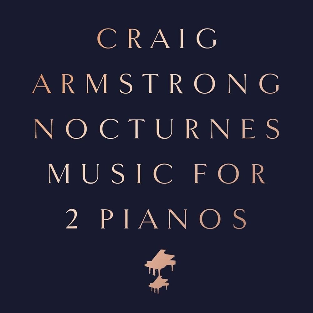 Диск CD Nocturnes: Music For 2 Pianos - Craig Armstrong
Диск CD Nocturnes: Music For 2 Pianos - Craig Armstrong