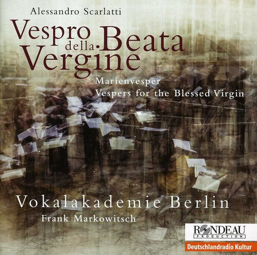CD диск Scarlatti / Vokalakademie Berlin / Markowitsch: Vespro Della Beata Vergine
CD диск Scarlatti / Vokalakademie Berlin / Markowitsch: Vespro Della Beata Vergine