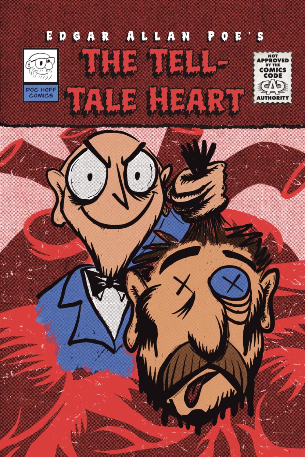 Edgar Allan Poe’s The Tell-Tale Heart - Doc Hoff Adaptation
Edgar Allan Poe’s The Tell-Tale Heart - Doc Hoff Adaptation