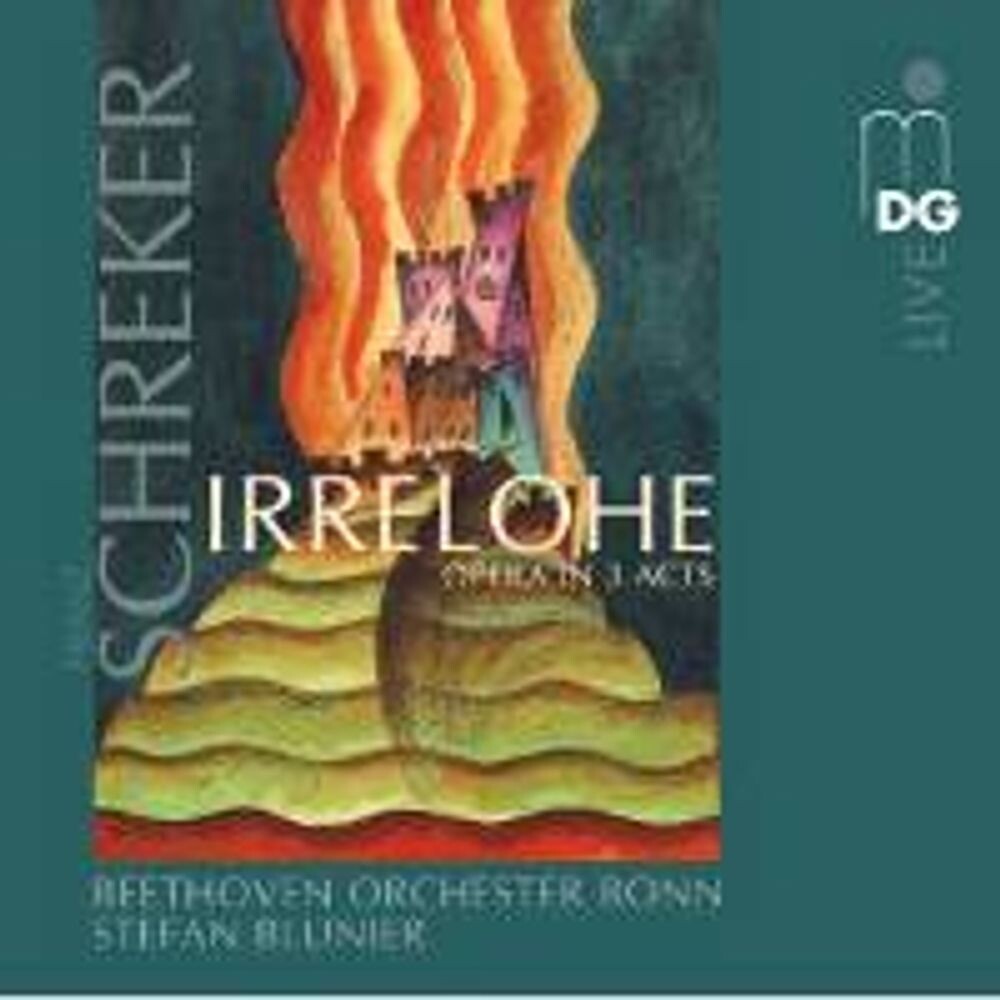 Диск CD Schreker: Irrelohe - Franz Schreker, Stefan Blunier, Roman Sadnik, Ingeborg Greiner, Beethoven Orchester Bonn 
Диск CD Schreker: Irrelohe - Franz Schreker, Stefan Blunier, Roman Sadnik, Ingeborg Greiner, Beethoven Orchester Bonn
