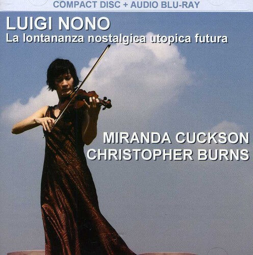 CD диск Cuckson / Burns: Nono: La Lontananza Nostalgica Utopica Futura
CD диск Cuckson / Burns: Nono: La Lontananza Nostalgica Utopica Futura