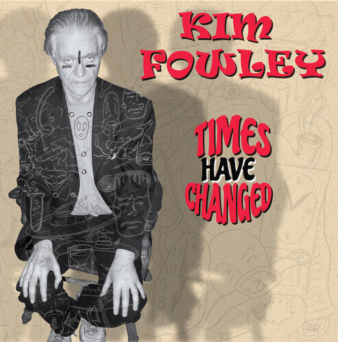 CD диск Fowley, Kim: Times Have Changed
CD диск Fowley, Kim: Times Have Changed