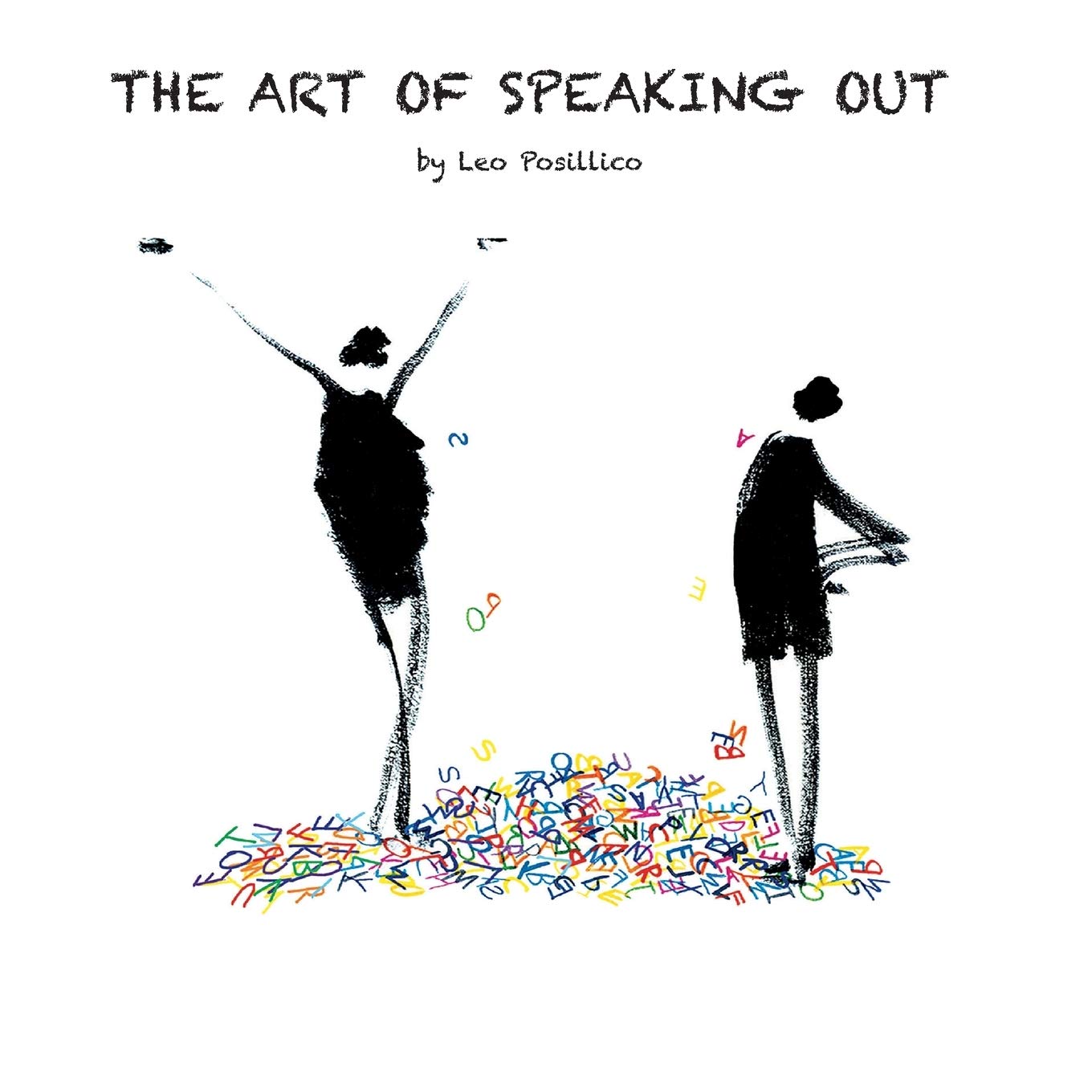 The Art Of Speaking Out (POSILLICO)
The Art Of Speaking Out (POSILLICO)