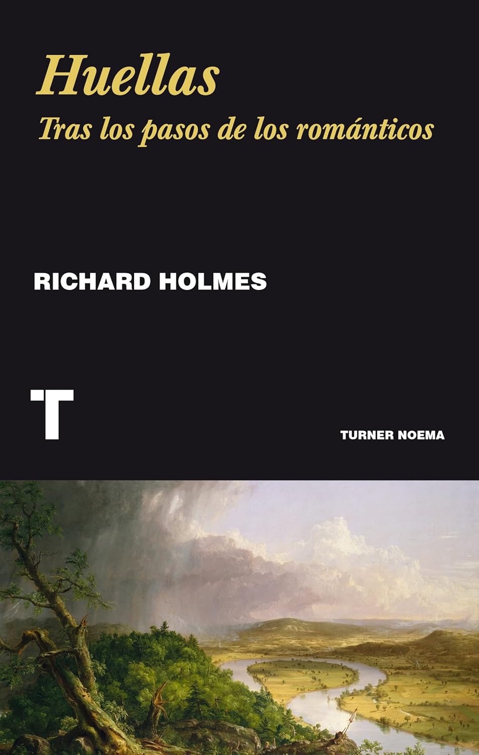 Huellas: Tras los pasos de los románticos (Turner)
Huellas: Tras los pasos de los románticos (Turner)