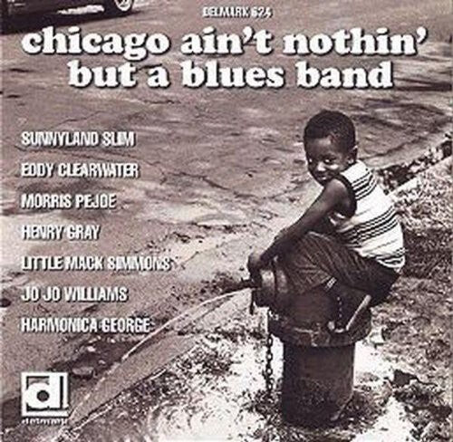 CD диск Chicago Ain't Nothin But a Blues Band / Various: Chicago Ain't Nothin But a Blues Band / Various
CD диск Chicago Ain't Nothin But a Blues Band / Various: Chicago Ain't Nothin But a Blues Band / Various