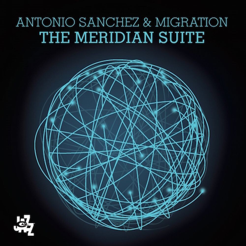 Диск CD The Meridian Suite - Antonio Sanchéz
Диск CD The Meridian Suite - Antonio Sanchéz