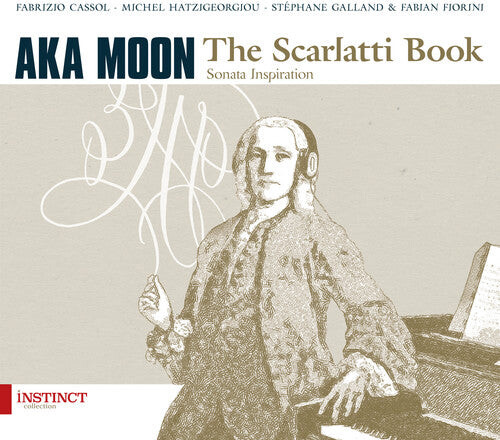 CD диск Scarlatti / Aka Moon / Cassol, Fabrizio: The Scarlatti Book
CD диск Scarlatti / Aka Moon / Cassol, Fabrizio: The Scarlatti Book