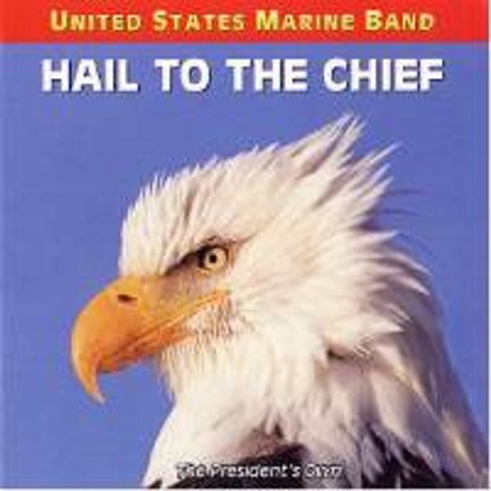 Диск CD Hail To The Chief - Songs Of The Presidents - United States Marine Band
Диск CD Hail To The Chief - Songs Of The Presidents - United States Marine Band