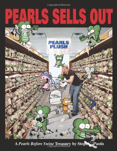 Pearls Sells Out: A Pearls Before Swine Treasury (Andrews McMeel Publishing)
Pearls Sells Out: A Pearls Before Swine Treasury (Andrews McMeel Publishing)