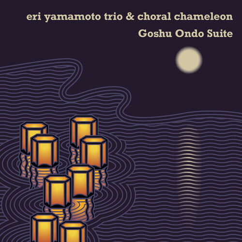 CD диск Eri Yamamoto Trio & Choral Chameleon: Goshu Ondo Suite
CD диск Eri Yamamoto Trio & Choral Chameleon: Goshu Ondo Suite