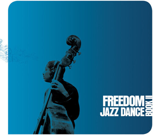 Виниловая пластинка Freedom Jazz Dance: Book II / Various: Freedom Jazz Dance: Book II
Виниловая пластинка Freedom Jazz Dance: Book II / Various: Freedom Jazz Dance: Book II