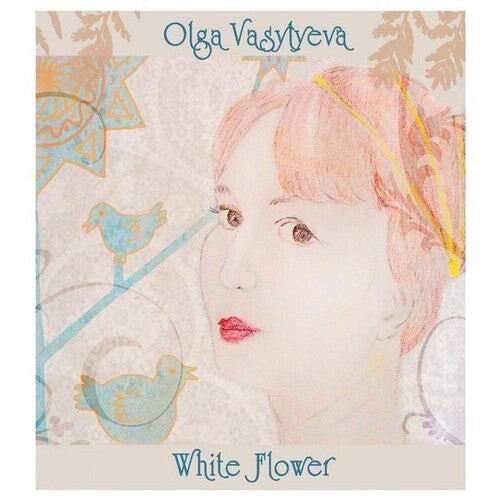 CD диск Vasylyeva, Olga: White Flower 
CD диск Vasylyeva, Olga: White Flower