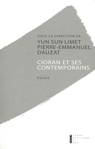 Cioran Et Ses Contemporains Essais (PG DE ROUX)
Cioran Et Ses Contemporains Essais (PG DE ROUX)