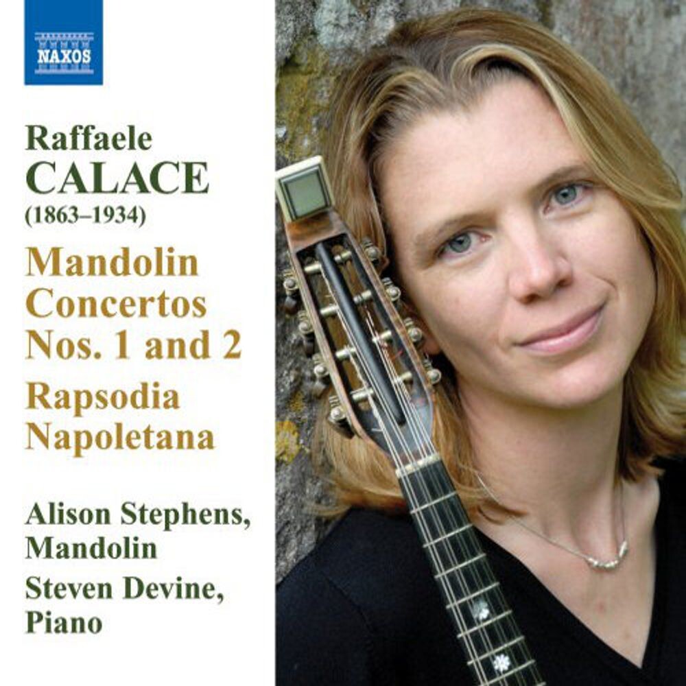 Диск CD Calace: Mandolin Concertos Nos. 1 & 2 / Rapsodia Napoletana - Raffaele Calace, Alison Stephens, Steven Devine
Диск CD Calace: Mandolin Concertos Nos. 1 & 2 / Rapsodia Napoletana - Raffaele Calace, Alison Stephens, Steven Devine