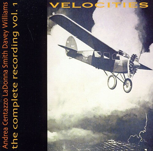 CD диск Smith, Ladonna / Williams, Davey / Centazzo, Andrea: Velocities
CD диск Smith, Ladonna / Williams, Davey / Centazzo, Andrea: Velocities