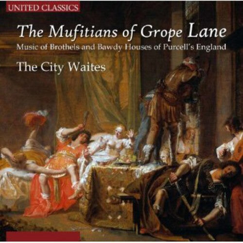 CD диск Purcell / City Waites: Mufitians of Grope Lane: Music of Brothels & Bawdy
CD диск Purcell / City Waites: Mufitians of Grope Lane: Music of Brothels & Bawdy