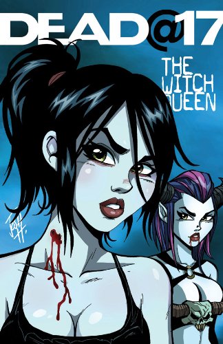Dead@17 - The Witch Queen #3 of 4 (Image Comics)
Dead@17 - The Witch Queen #3 of 4 (Image Comics)
