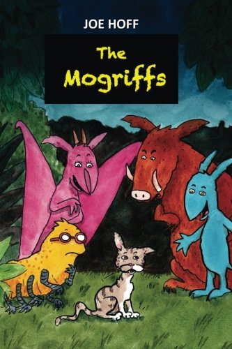 The Mogriffs (CreateSpace Independent Publishing Platform)
The Mogriffs (CreateSpace Independent Publishing Platform)