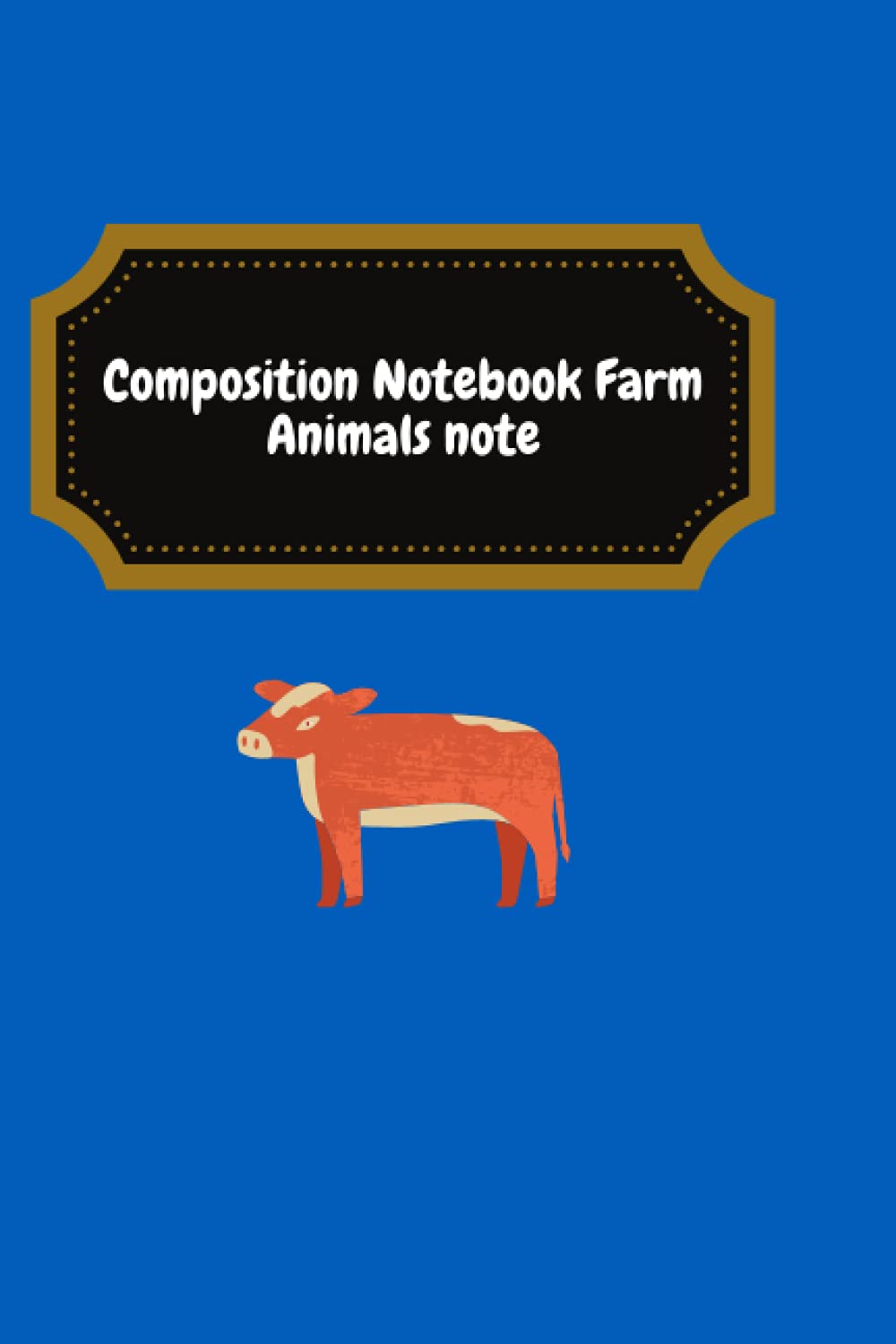 Composition Notebook: Farm Animals notes: A great book to write all about your animals sizes 6*9 in Page: 100 (Independently published)
Composition Notebook: Farm Animals notes: A great book to write all about your animals sizes 6*9 in Page: 100 (Independently published)