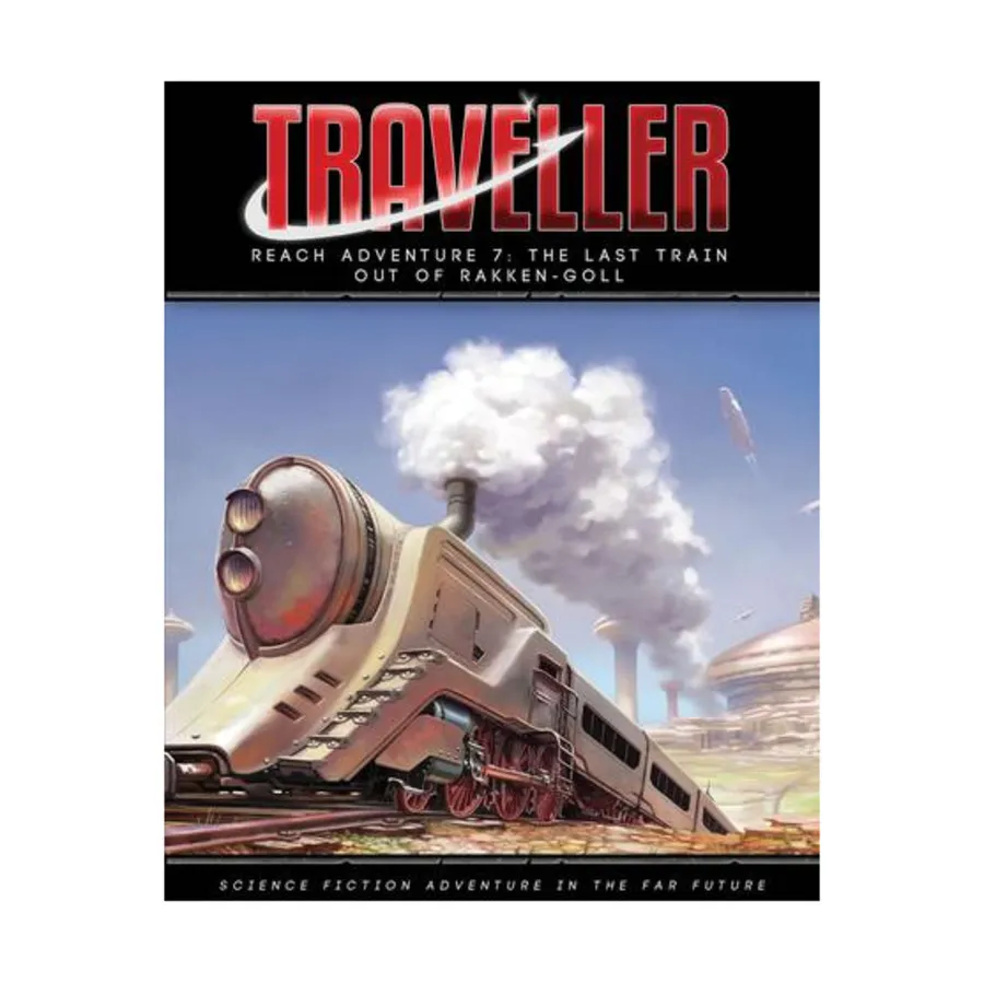 Reach Adventure 7 - The Last Train Out of Rakken-Goll, Traveller (Mongoose 2nd Edition) - Adventures & Campaigns, мягкая обложка
Reach Adventure 7 - The Last Train Out of Rakken-Goll, Traveller (Mongoose 2nd Edition) - Adventures & Campaigns, мягкая обложка