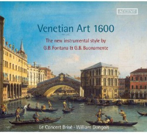 CD диск Fontana / Concert Brise / Dongois: Venetian Art 1600
CD диск Fontana / Concert Brise / Dongois: Venetian Art 1600