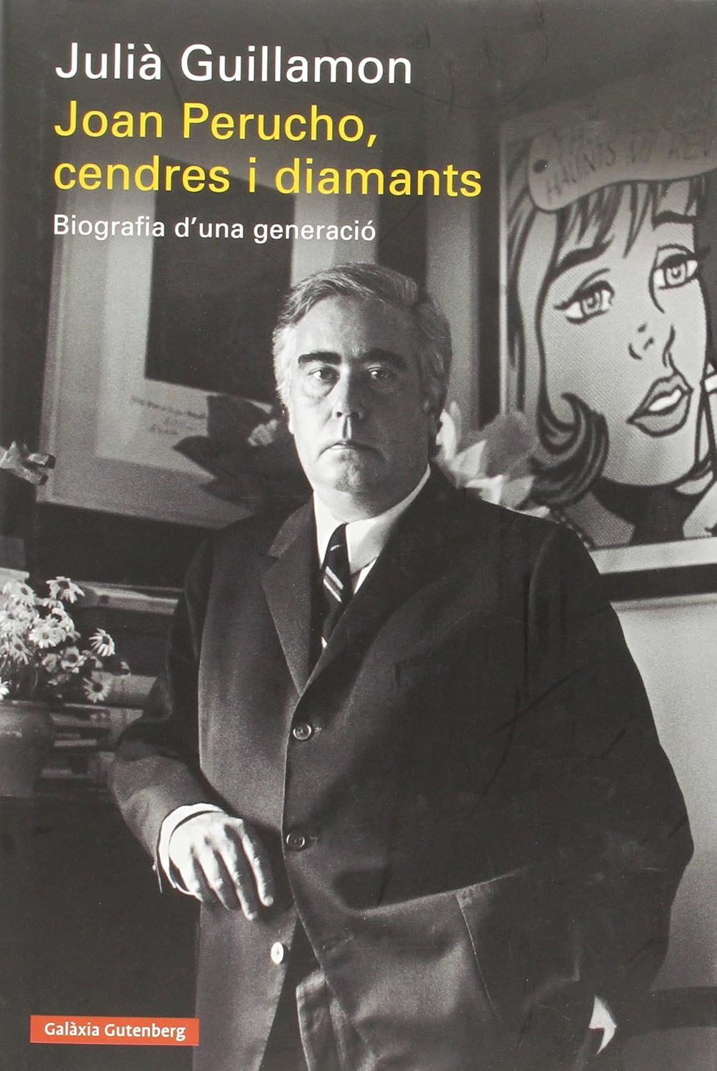 Joan Perucho, cendres i diamants: Biografia d'una generació (Galaxia Gutenberg, S.L.)
Joan Perucho, cendres i diamants: Biografia d'una generació (Galaxia Gutenberg, S.L.)