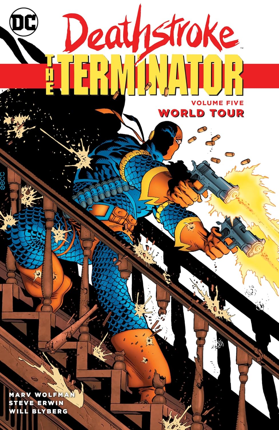 Deathstroke, The Terminator Vol. 5: World Tour (DC Comics)
Deathstroke, The Terminator Vol. 5: World Tour (DC Comics)